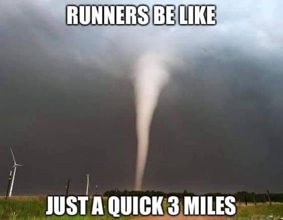 funny running memes tornado