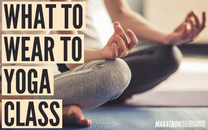 What To Wear To Yoga Class