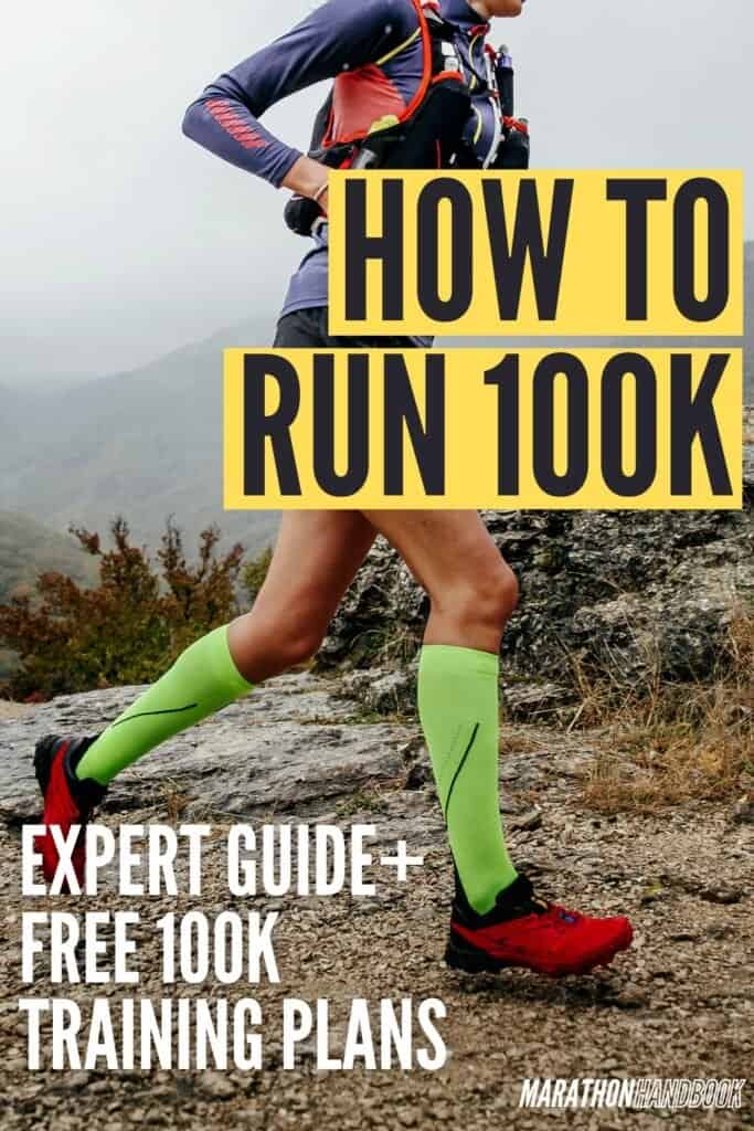 Our Essential Guide To Running Your First 100K