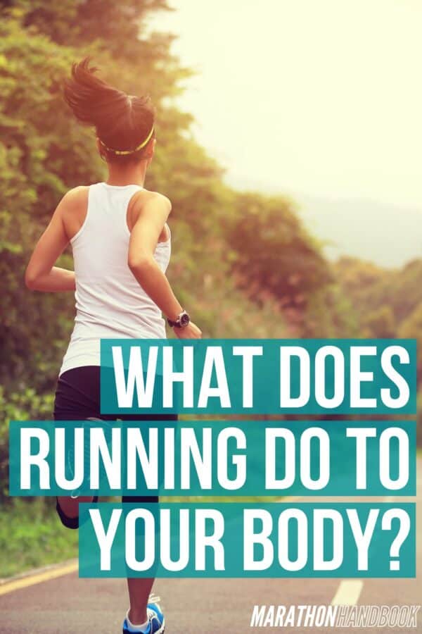 What Does Running Do To Your Body?