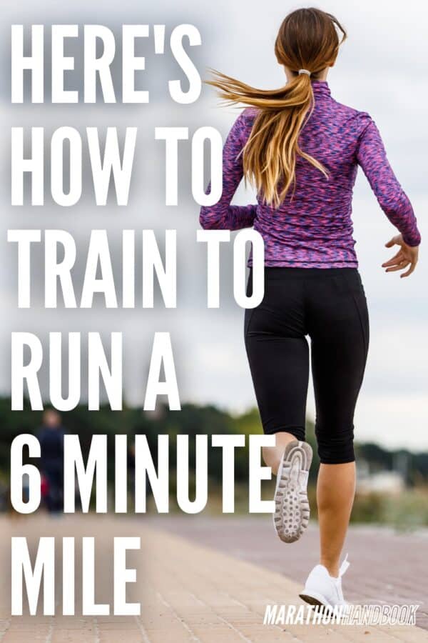 How To Run A 6 Minute Mile