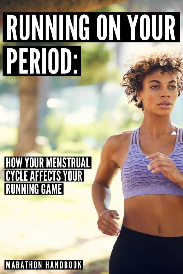Running On Your Period How Your Menstrual Cycle Affects Your Running Game