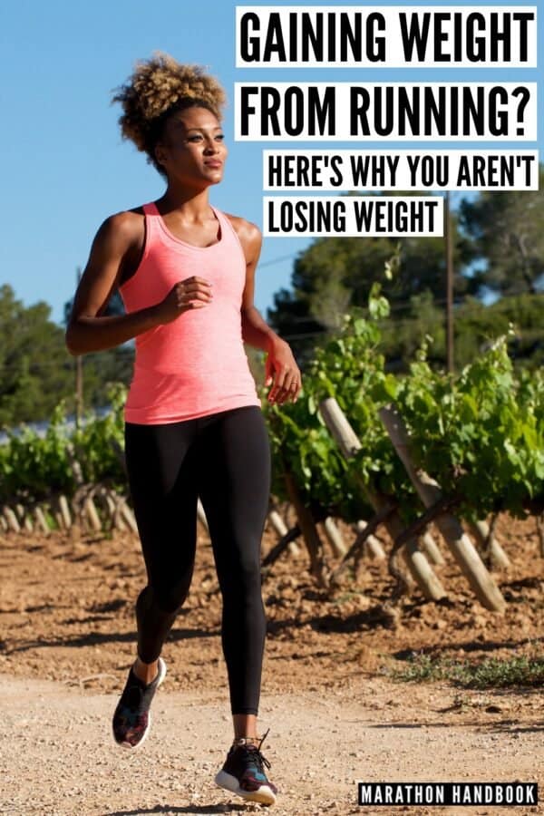 Gaining Weight From Running? Here Are 4 Reasons Why You Could Be Running But Not Losing Weight