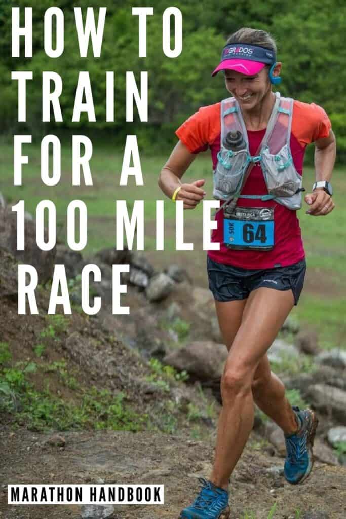 How To Run 100 Miles Essential Training Guide + Training Plan