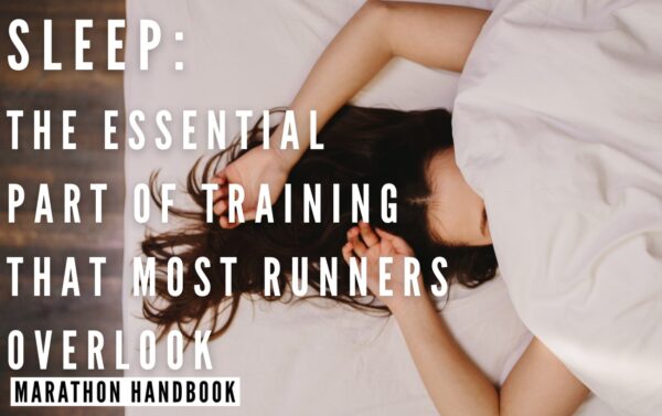 sleep: The essential part of training that most runner's overlook