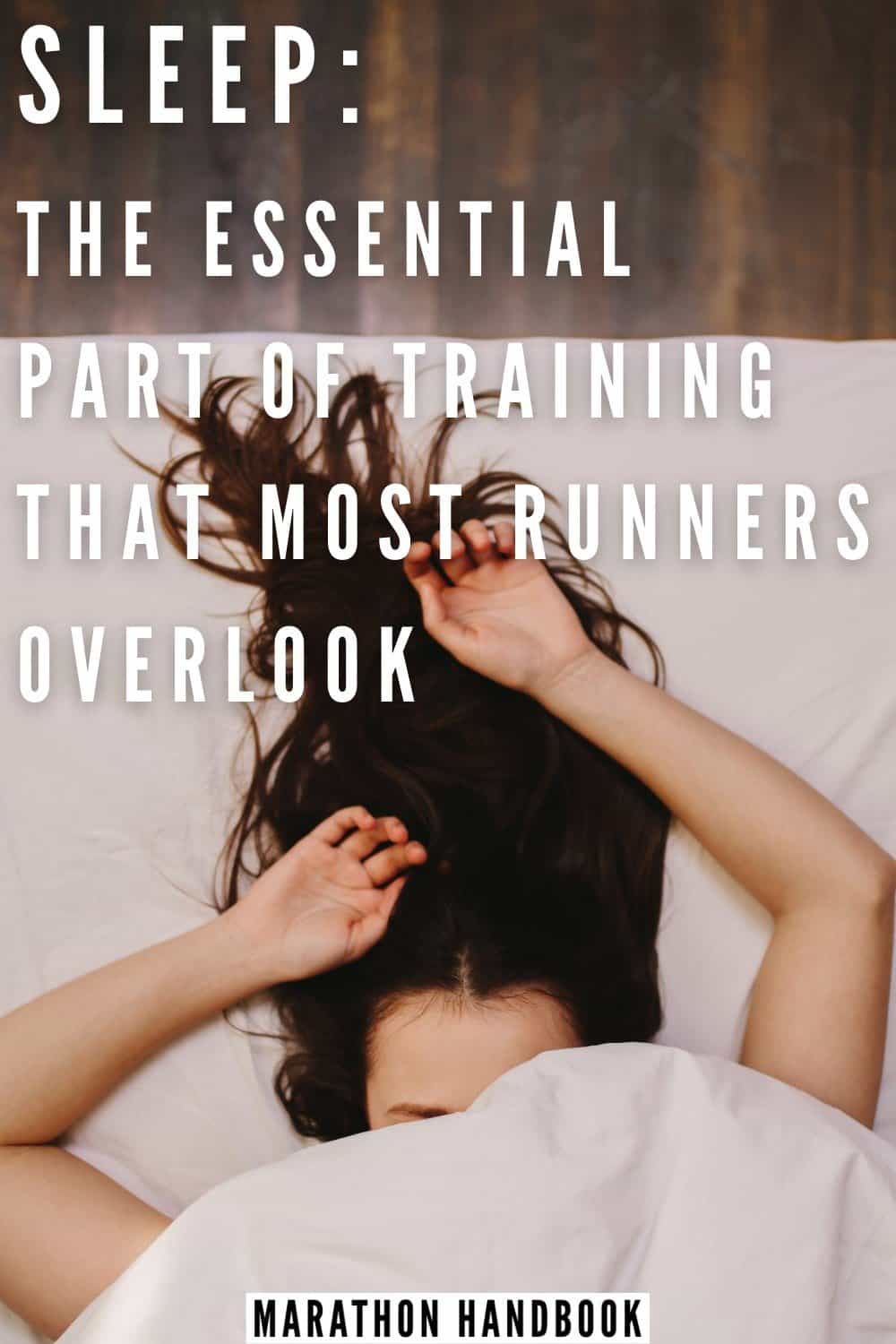 Sleep The Essential Part Of Training That Most Runners Overlook