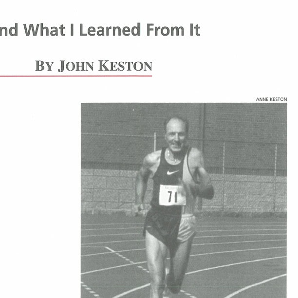 My Most Unforgettable Marathon 9 At age 71, John Keston is a good bet to break 3:00 in the marathon.