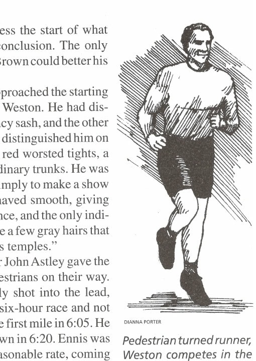 Pedestrian turned runner, Weston competes in the Fourth Astley Belt race.