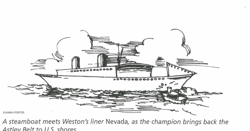 A steamboat meets Weston's liner Nevada, as the champion brings back the Astley Belt to U.S. shores.