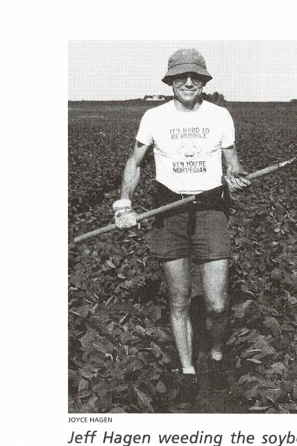 Jeff Hagen weeding the soybeans ultra-style.