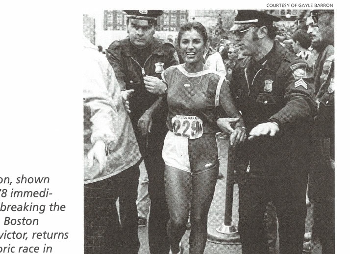 Gayle Barron, shown here in 1978 immediately after breaking the tape as the Boston Marathon victor, returns to the historic race in 1996 and makes a difference in the world with her heart and not with her legs.