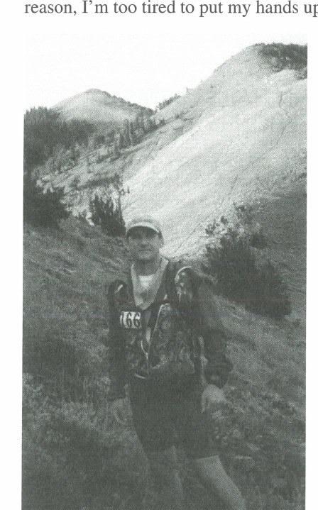 Joe, having just completed Chin Scraper, at mile 20. The trail is just off his left shoulder.