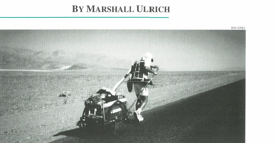My Most Unforgettable Ultramarathon 13 Marshall Ulrich pulling his 225-pound trailer across 180-degree blacktop in Death Valley.