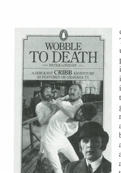 When Running Literature Goes Long in the Novel, the Competition Really Heats Up. Part 5 of 5 14 Cover of Wobble to Death by Peter Lovesey — A Sergeant Cribb Adventure, as featured on Granada TV