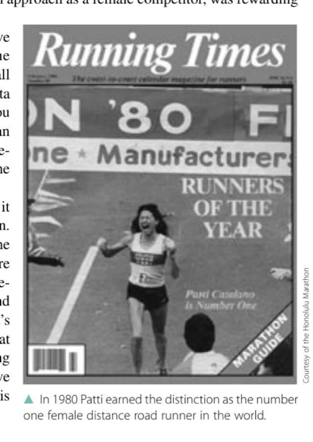 Run to Salvation 25 In 1980 Patti earned the distinction as the number one female distance road runner in the world.