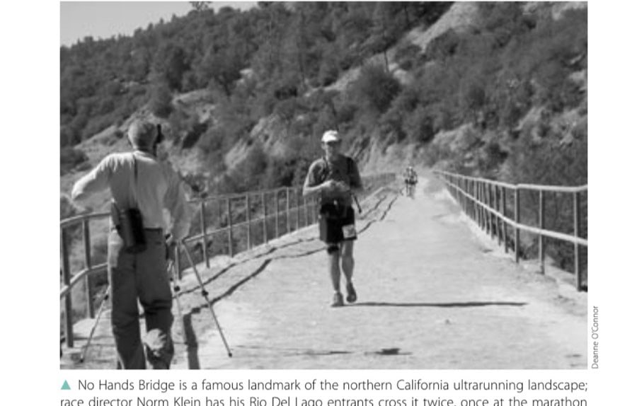 What Monkey? 7 No Hands Bridge is a famous landmark of the northern California ultrarunning landscape; race director Norm Klein has his Rio Del Lago entrants cross it twice, once at the marathon mark, and again at 40 miles. Here, the author crosses it for the first time.