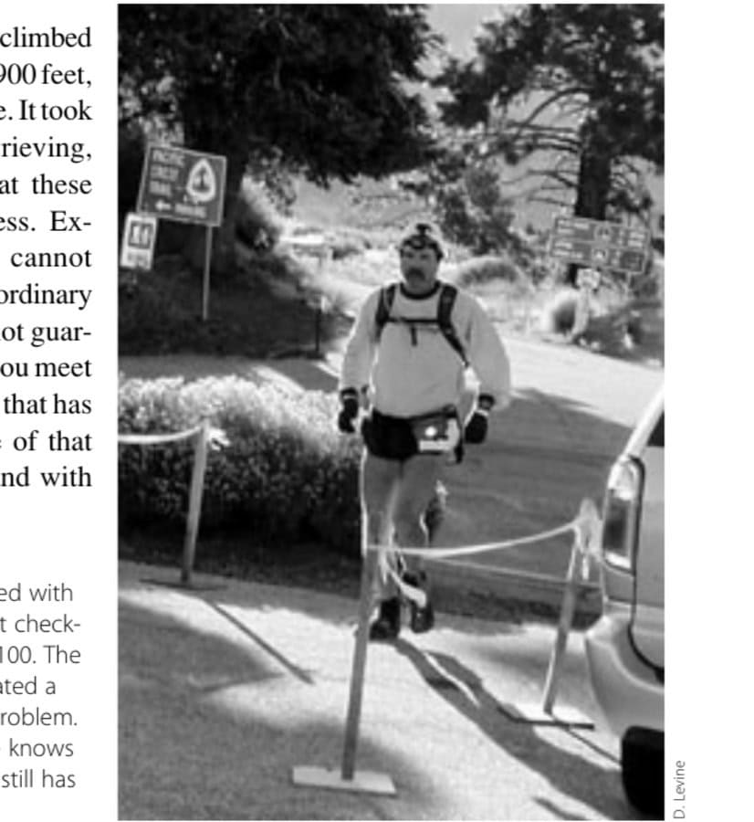 The author's face is etched with pain as he runs into the first checkpoint of the Angeles Crest 100. The icy conditions have aggravated a long standing lower back problem. Trailing the field already, he knows that his goal is lost. But, he still has a promise to keep.
