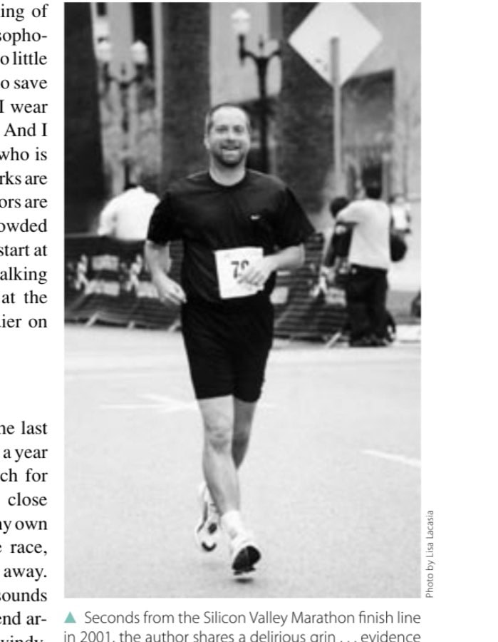 Seconds from the Silicon Valley Marathon finish line in 2001, the author shares a delirious grin . . . evidence of a new PR.