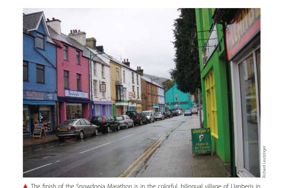 The finish of the Snowdonia Marathon is in the colorful, bilingual village of Llanberis in mountainous northwest Wales.
