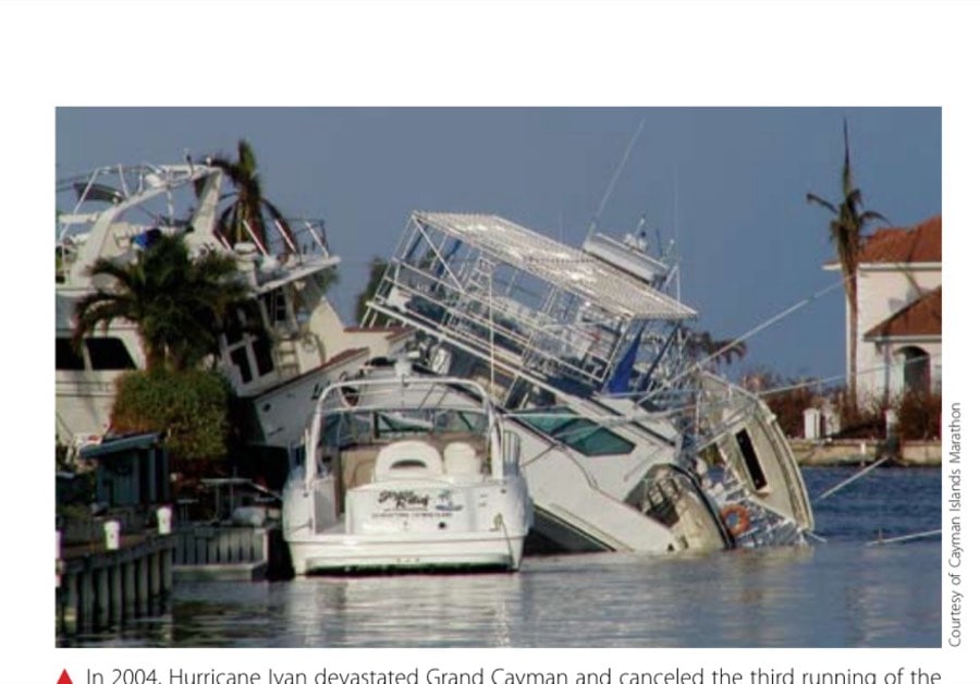 Time Out For A Running Holiday 15 In 2004, Hurricane Ivan devastated Grand Cayman and canceled the third running of the marathon.