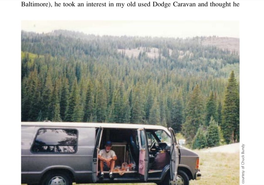 Camp-Town Races Five Smiles Long 12 Chuck Bundy sitting in his specially outfitted Dodge Maxi-Van somewhere out west. Inside are a large bed, an icebox, several closets, and a portable camping stove—perfect for traveling around the United States and running trail races and ultras.