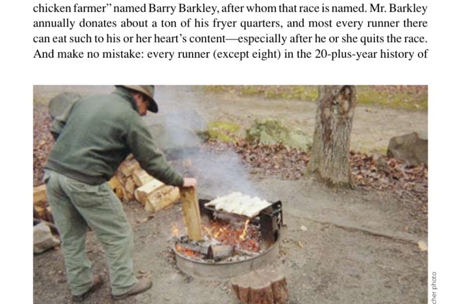 Camp-Town Races Five Smiles Long 15 Carl "Rawdog" Henn tends the 2008 Barkley Marathons' campfire. Note the full rack of infamous frozen and uncooked Barkley chicken.