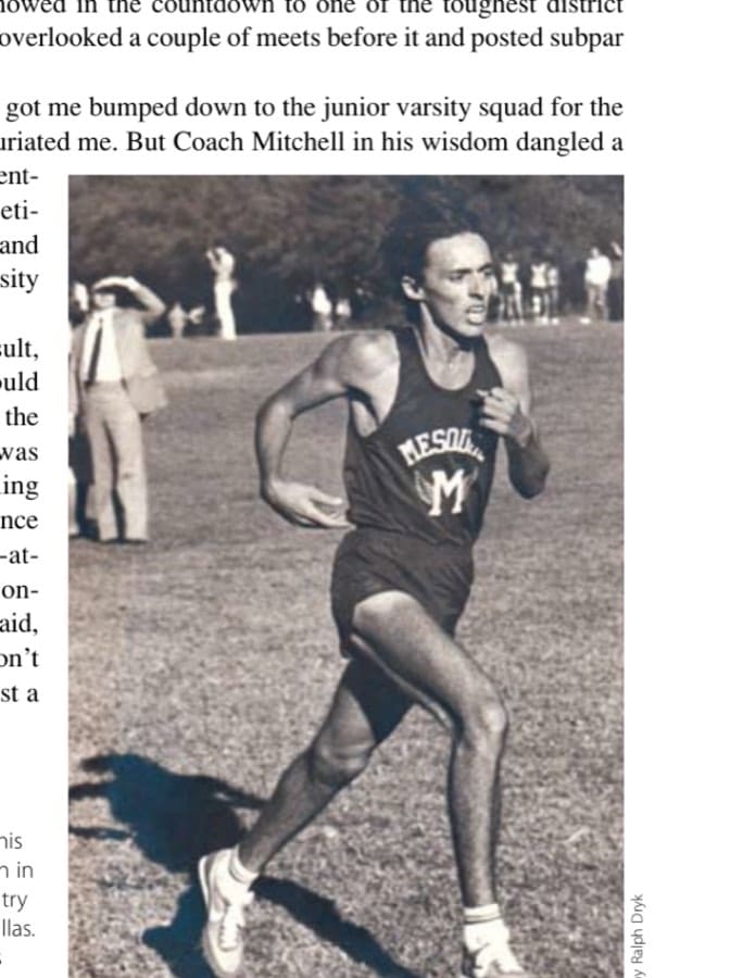 Accessing The “Zone” 3 Ron McCracken powers his way to a second-place finish in the 1980 district cross-country meet at Norbuck Park in Dallas. The race established him as one of the top high school runners in Texas.
