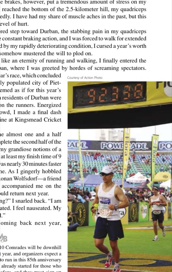 The Endless Run 18 Feeling a mixture of elation and relief, the author crosses his second Comrades finish line.