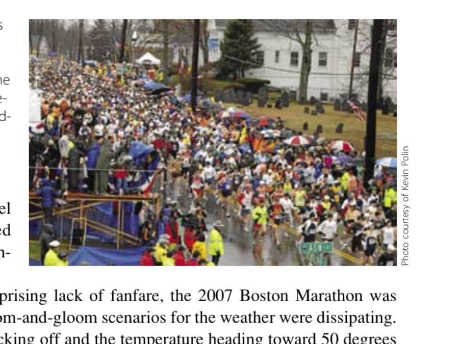 The major media outlets prophesized a doom-and-gloom scenario for Boston 2007, saying "It could be the worst conditions ever experienced in the one-hundred-plus-year-old race."