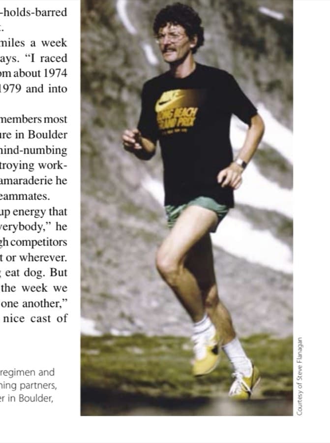Thanks to a grueling regimen and a talented group of training partners, Steve thrived as a runner in Boulder, Colorado.