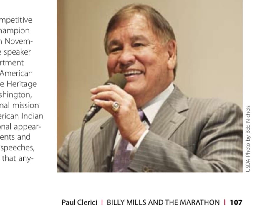 Billy Mills And The Marathon 6 Long retired from competitive running, U.S. Olympic champion Billy Mills, shown here in November 2010 as the keynote speaker at a United States Department of Agriculture, National American Indian, and Alaska Native Heritage Month ceremony in Washington, DC, continues his personal mission to give back to the American Indian community. In his personal appearances at fund-raising events and numerous motivational speeches, he stresses his message that anything is possible.