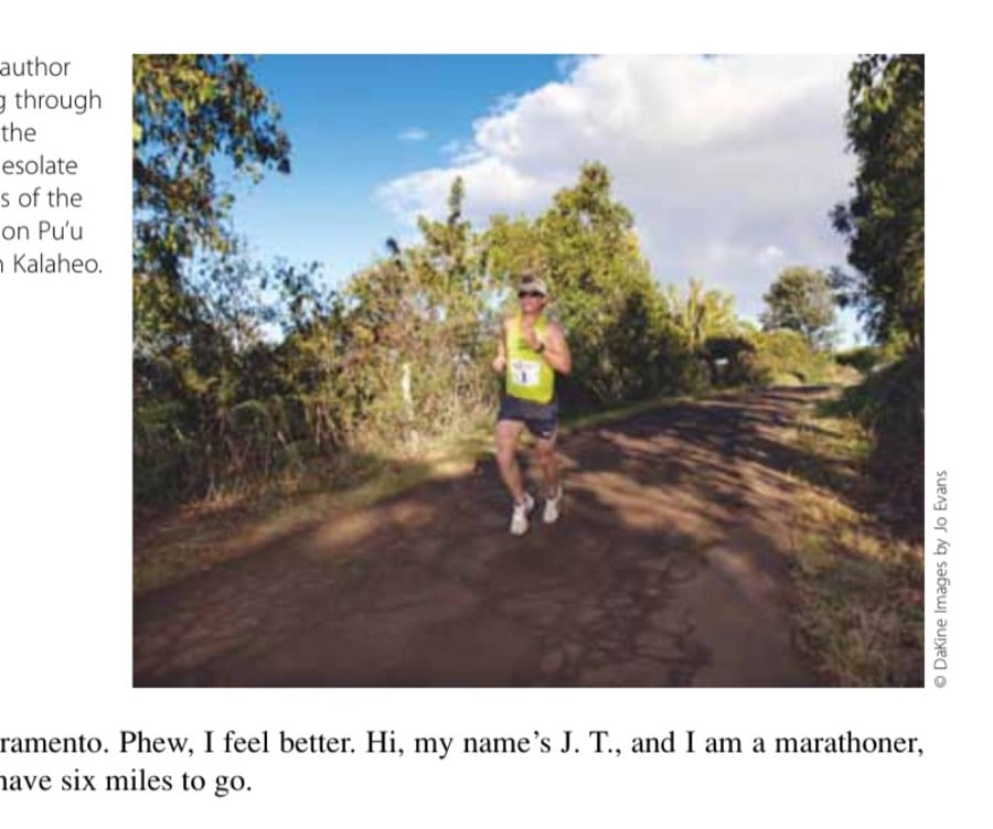 Mile 20, The Seawall, And Loving It All 9 The author cruising through one of the more desolate sections of the course on Pu'u Road in Kalaheo.