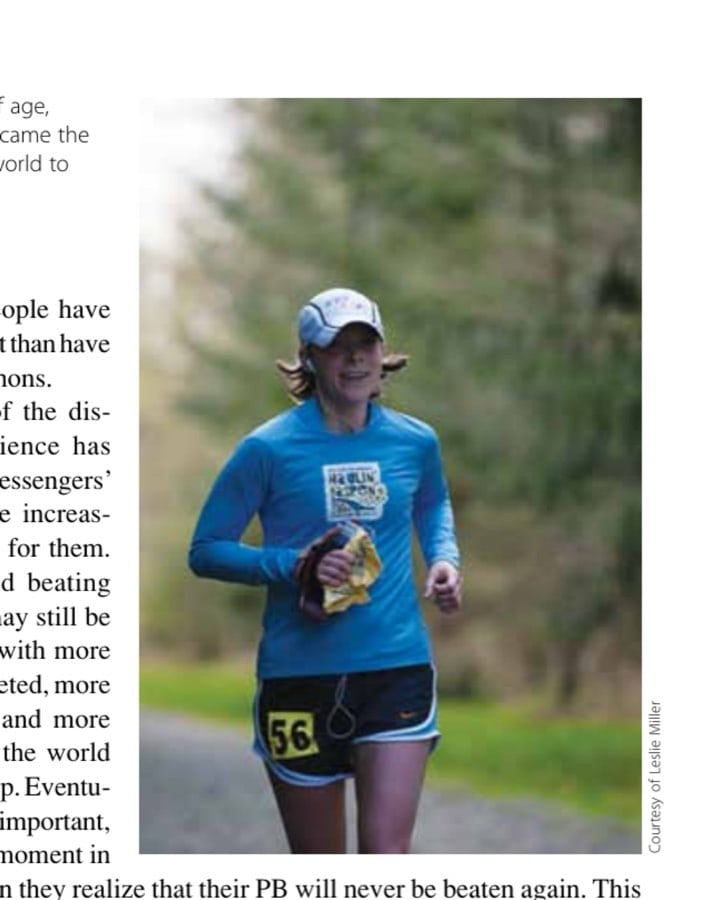 Why Do People Run 100 Marathons? 15 In 2008, at 28 years of age, American Leslie Miller became the youngest female in the world to have run 100 marathons.