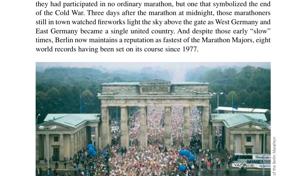 The 10 Most Important Marathons in History 19 After the wall crumbled, runners passed freely through the Brandenburg Gate during the 1990 Berlin Marathon.