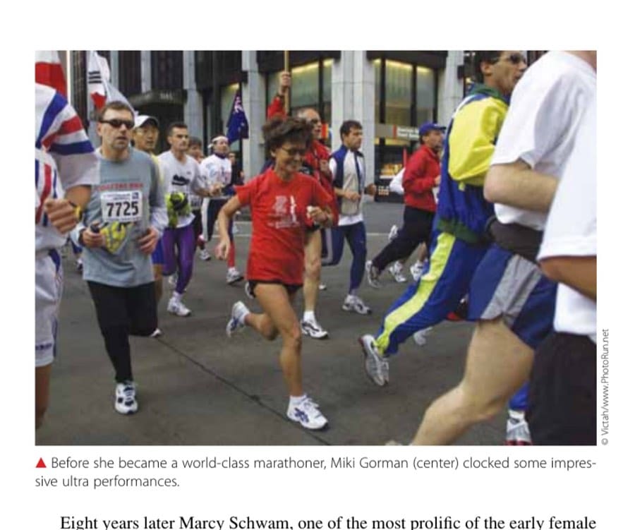 The Day Run 11 Before she became a world-class marathoner, Miki Gorman (center) clocked some impressive ultra performances.