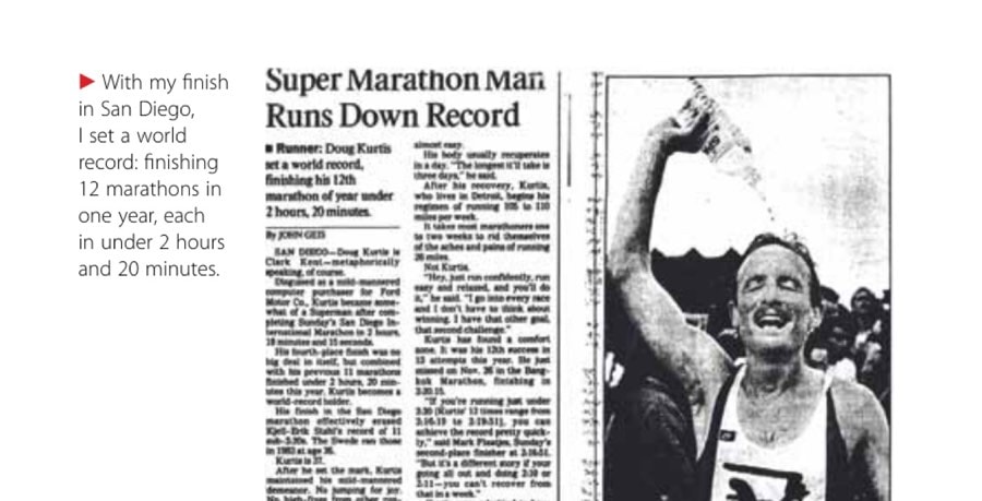 With my finish in San Diego, I set a world record: finishing 12 marathons in one year, each in under 2 hours and 20 minutes.