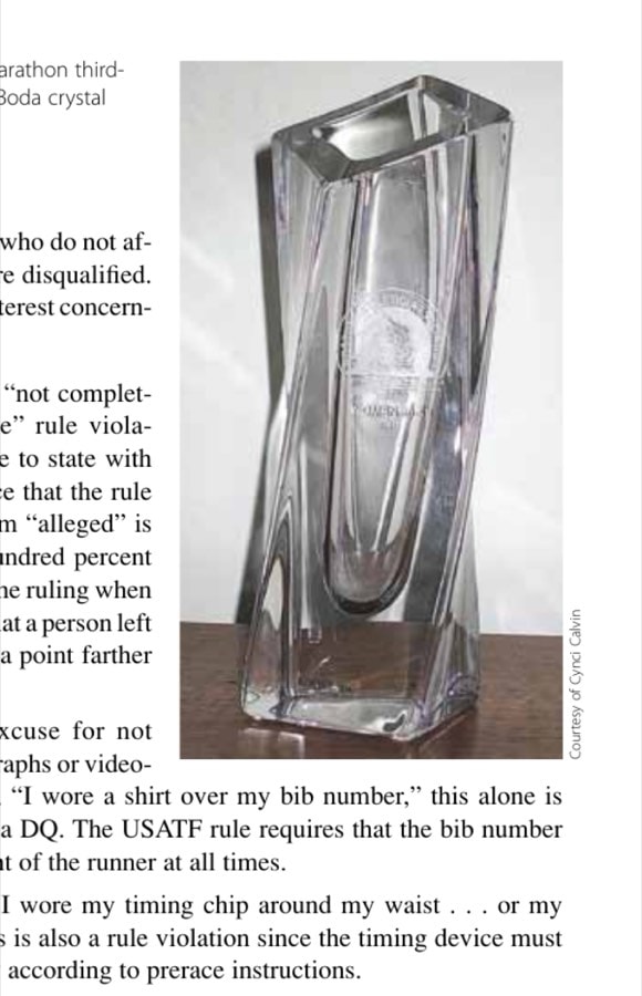 My Most Unforgettable Marathon (Vol. 17, No. 6) 10 The author's 1997 Boston Marathon third-place finisher's award, a Costa Boda crystal vase.