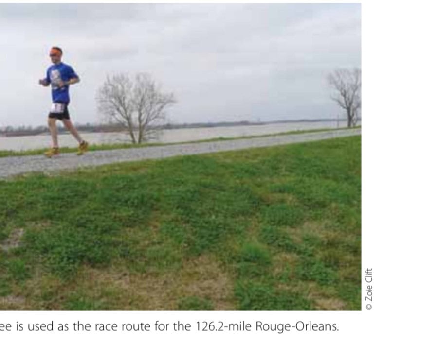Following My Grandfather's Footsteps 33 The Mississippi River levee is used as the race route for the 126.2-mile Rouge-Orleans.