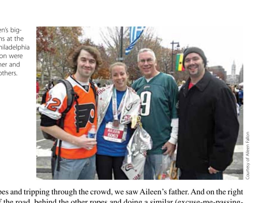 The Pacer 6 Aileen's biggest fans at the 2010 Philadelphia Marathon were her father and two brothers.