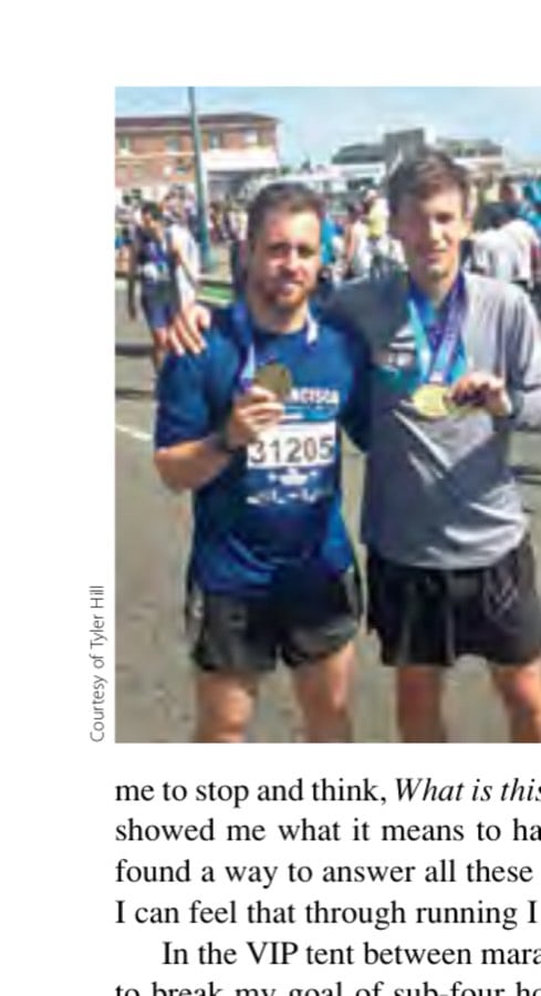 My Most Unforgettable Ultramarathon (Vol. 19, No. 2) 9 At the finish, with friend and fellow band member, Devon Kelts.