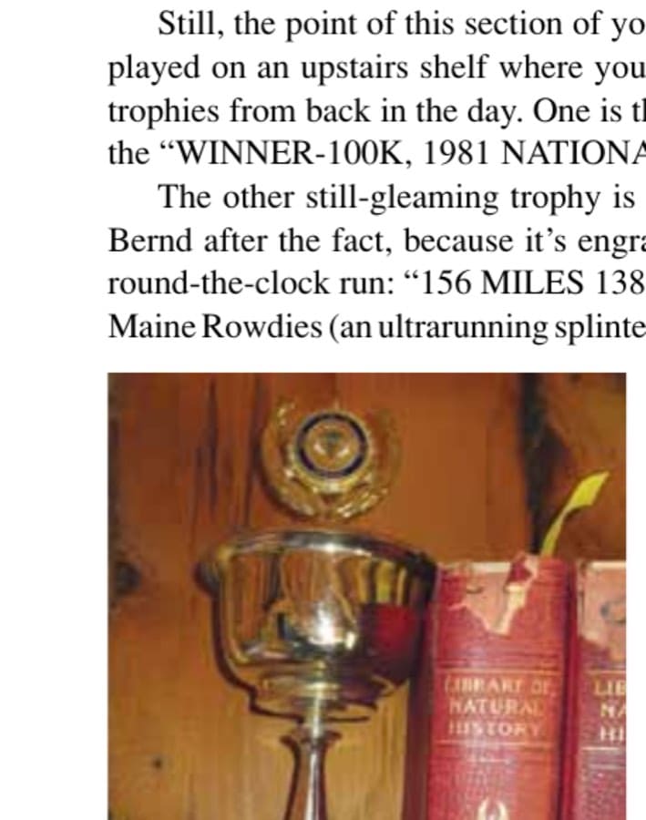 The championship trophy for that famous 1981 100K National Championship now sits on a Maine cabin's bookshelf.