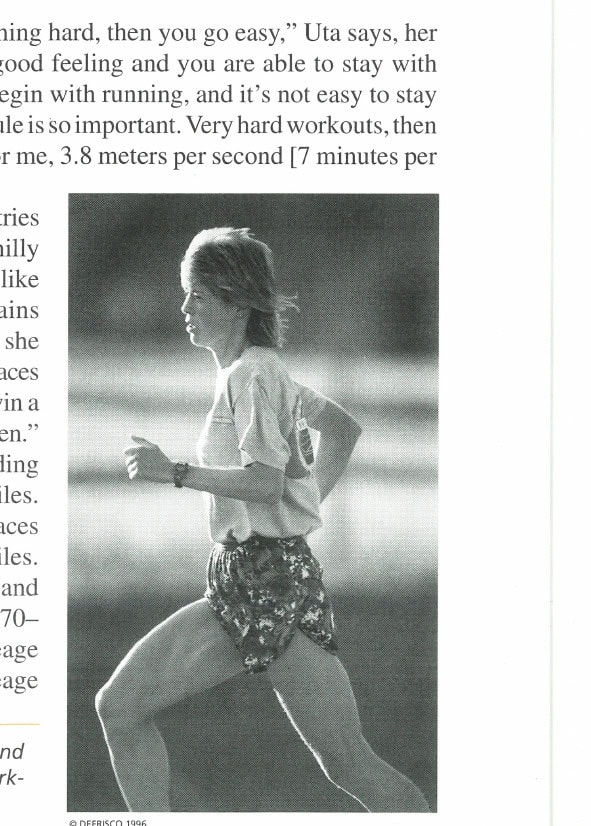 Uta divides her time between Berlin and Boulder, where she runs most of her workouts on hilly courses.