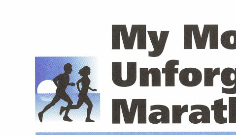 My Most Unforgettable Marathon: March/April 2001 7 My Most Unforgettable Marathon title graphic with runners silhouette