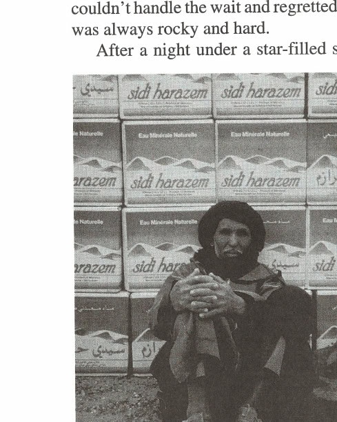 A local Berber headed the "wrecking crew," which was responsible for breaking camp at 6:30 A.M. every day of the race. He also guarded the water that was trucked to the checkpoints and bivouac sites.