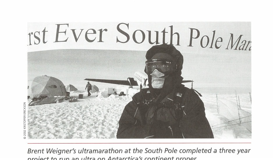 Brent Weigner's ultramarathon at the South Pole completed a three year project to run an ultra on Antarctica's continent proper.