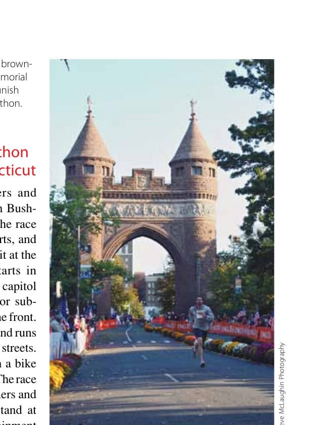 The 10 "Easiest" Marathons in North America 1 Runners pass through the brownstone Soldiers and Sailors Memorial Arch in Bushnell Park at the finish line of the ING Hartford Marathon.
