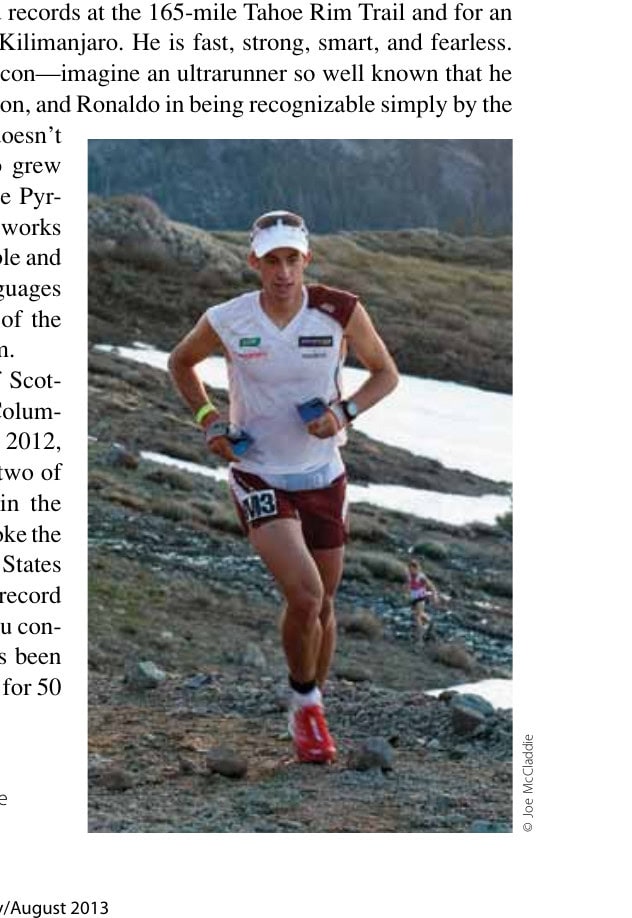 The 10 Most Important Ultrarunners in History 9 Virtually untouchable in the mountains, Kilian Jornet leads the ultra-boom in Europe.